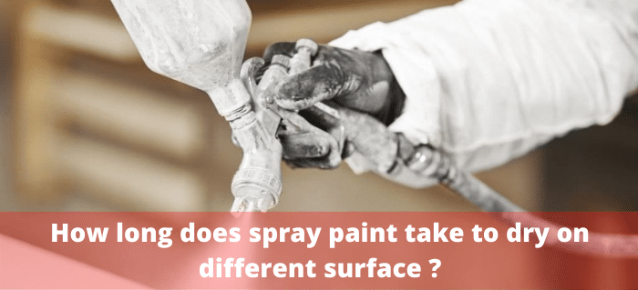 how long does spray paint take to dry