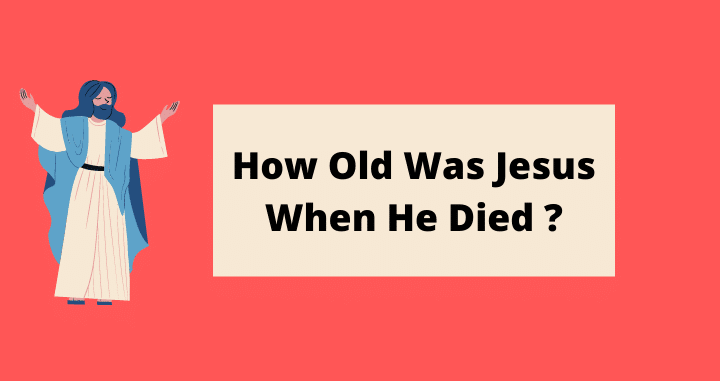 how old was jesus when he died