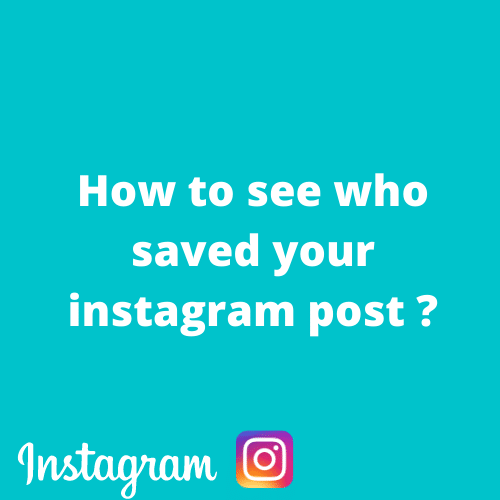 How to see who saved your instagram post